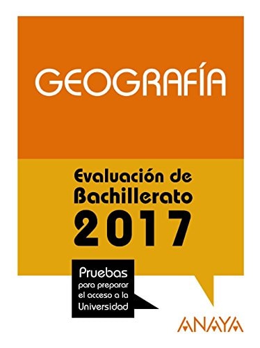 Geografía evaluación de Bachillerato 2017