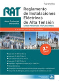 RAT. Reglamento de Instalaciones Eléctricas de Alta Tensión. Casos prácticos y aplicaciones 2.ª edición 2021
