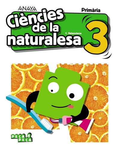 Ciències de la naturalesa, 3 Primària, C. Valenciana Peça a Peça