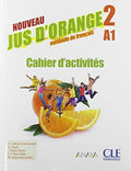 Nouveau Jus d'orange méthode de français 2 A1 : cahier d'activités