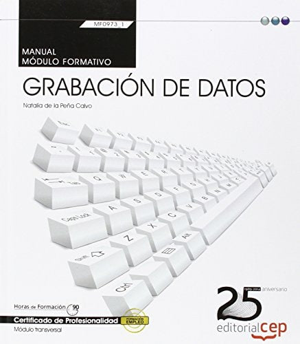 Grabación de datos (transversal) : (MF0973_1). Manual