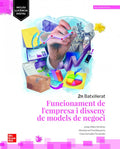 Funcionament de l'empresa i disseny de models de negoci 2n Batxillerat
