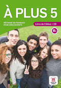 À plus méthode pour adolescents. Livre d'éleve + CD : B2 / auteurs: Ana Castro Benítez [und 7 andere]