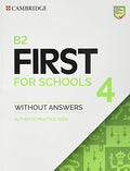 B2 First for Schools 4 Student's Book without Answers Authentic Practice Tests