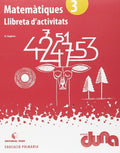 Matemàtiques, 3 Educació Primària Projecte Duna. Llibreta d'activitats