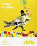 Lengua castellana, 6 Educación Primaria Proyecto Duna