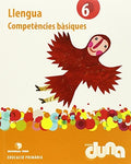Llengua, 6 Educació Primària competències bàsiques : Projecte Duna