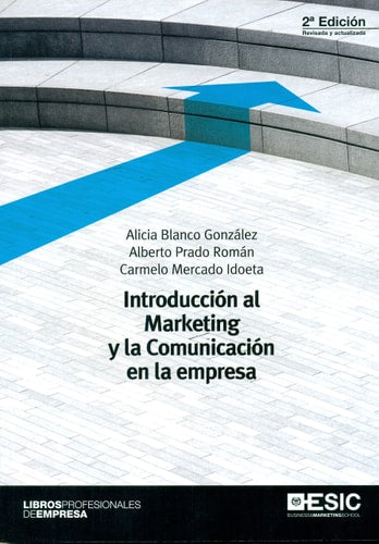 Introducción al marketing y la comunicación en la empresa 2ª edición