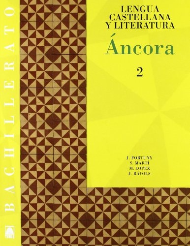 Áncora 2. Lengua castellana y literaura. Bachillerato