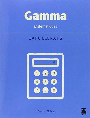 Gamma 2, Batxillerat Matemàtiques