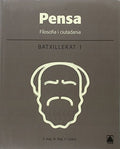 Pensa filosofia i ciutadania : batxillerat 1