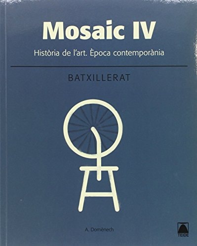 Mosaic IV, Batxillerat Història de l'art, època contemporània