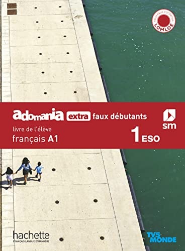 Adomania extra faux débutants, Français A1, 1 ESO. Livre de l'élève