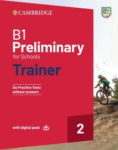 B1 Preliminary for Schools Trainer 2 Six Practice Tests Without Answers with Audio Download with EBook