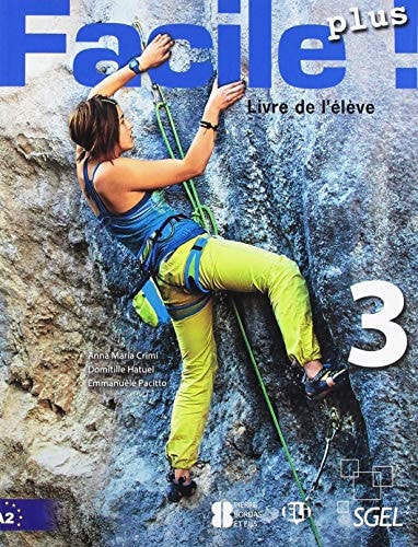 Facile plus! 3, méthode de français Livre de l'élève