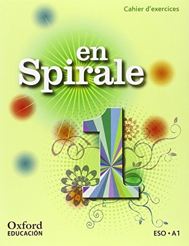 En spirale 1, ESO A1. Cahier d'exercices
