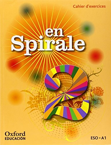 En spirale 2, ESO, A1 Cahier d'exercices