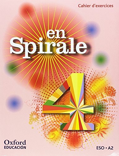 En spirale 4, ESO, A2 Cahier d'exercices