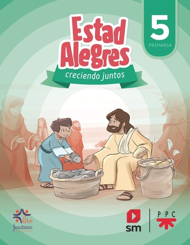 Estad alegres, creciendo juntos, 5 Primaria