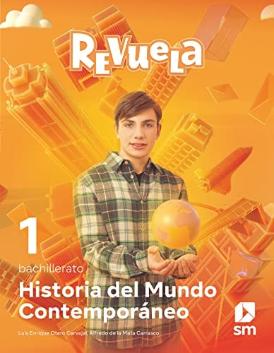 Historia del Mundo Contemporáneo 1o Bachillerato : Revuela
