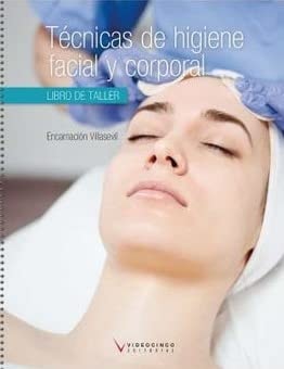 Técnicas de higiene facial y corporal