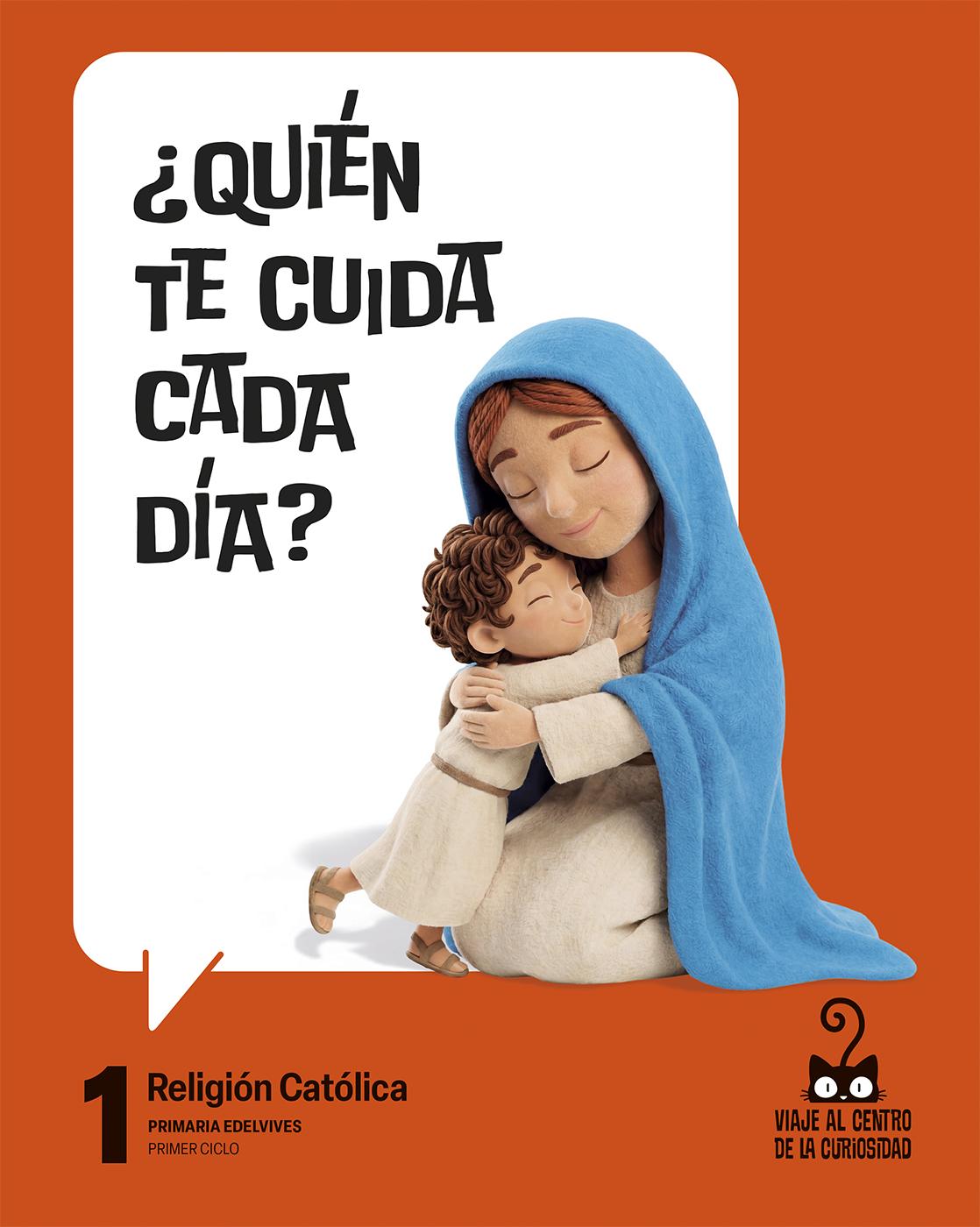 RELIGIÓN 1º PRIMARIA (VIAJE AL CENTRO DE LA CURIOSIDAD)
