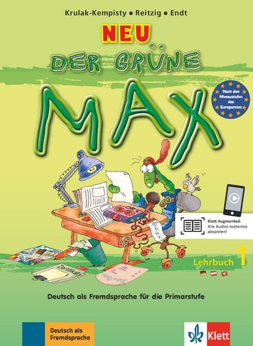 Der grüne Max 1 Neu - Lehrbuch 1 Deutsch als Fremdsprache für die Primarstufe