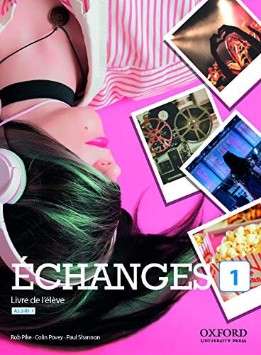 Échanges 1 livre de l'élève, A2.2-B1.1
