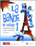 LA BANDE 1 CAHIER D'ACTIVITES + SEPARATA + CD ALUMNO