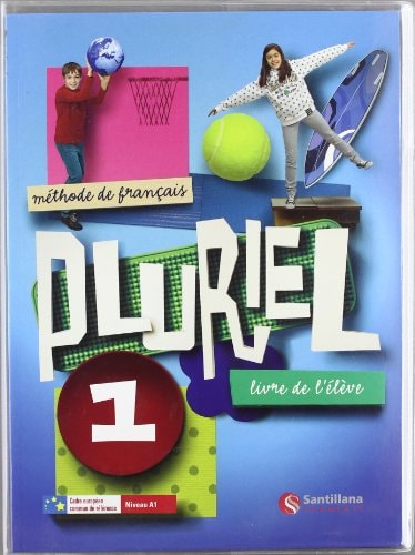PLURIEL 1 LIBRE DE L ́ELEVE NIVEAU A1 SANTILLANA FRANCAIS