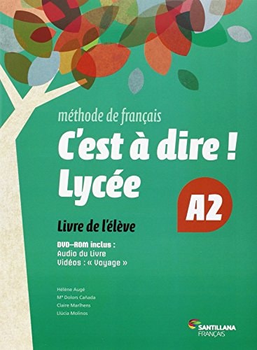 C'est à dire! Lycée A2 livre de l ́éléve