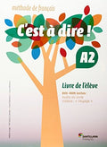C'est à dire! méthode de français. Livre de l'élève. A2