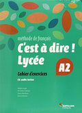 C ́est á dire cahier d ́exercices A2