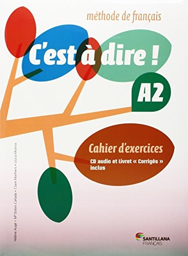 C'est à dire! A2 Cahier d'exercices