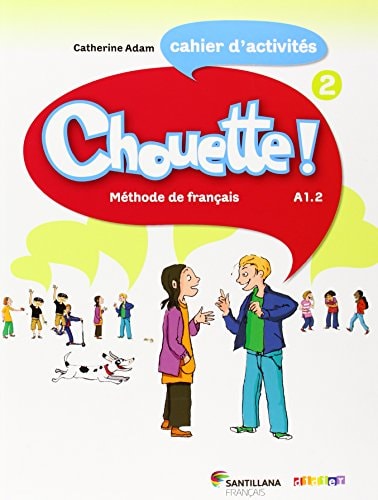Chouette! 2 méthode de français [A1.2]