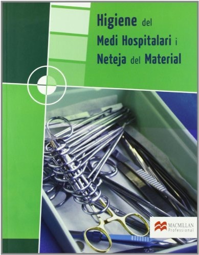 Higiene del medi hospitalari i neteja del material Grau Mitjà