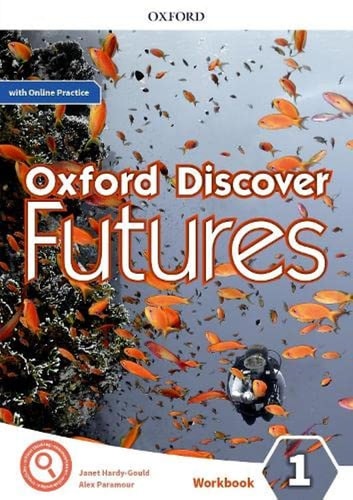 Oxford Discover Futures Level 1 Workbook with Online Practice