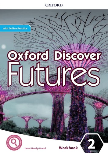 Oxford Discover Futures: Level 2: Workbook with Online Practice (Oxford Discover Futures)