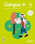 Llengua +, 6 Primària, Tasques i destreses comunicatives, Adaptat LOMLOE.