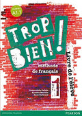 Trop bien! 1 Livre de l'élève
