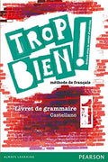 Trop bien! 1 Cahier d'activités