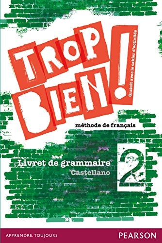 Trop bien! 2 Cahier d'activités
