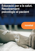Educació per a la salut. Recolzament psicològic al pacient. Nova edició