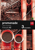 Promenade, français A2, 3 Secundaria Cahier d'activités