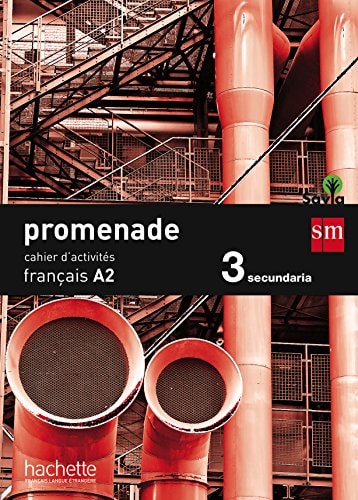 Promenade, français A2, 3 Secundaria Cahier d'activités