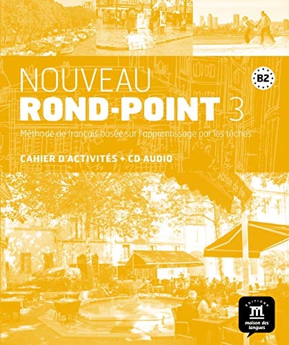 Nouveau Rond-Point 3 B2 Cahier d'activités