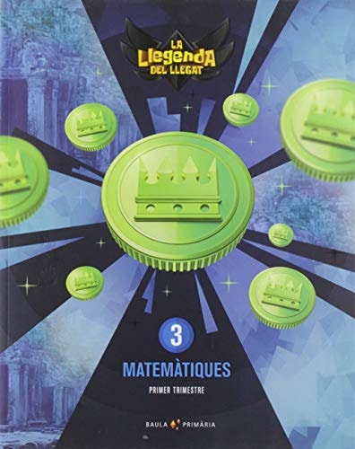 Matemàtiques, 3 Primària La Llegenda del Llegat