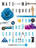 Matemàtiques 1r d'ESO LA FQLCP (Projecte Fem que les coses passin) (Catalan Edition)