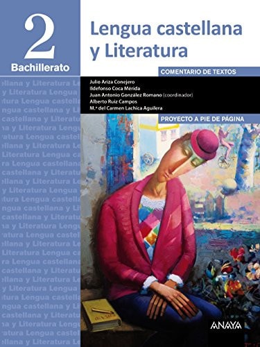 Lengua castellana y literatura, 2 Bachillerato Comentario de textos
