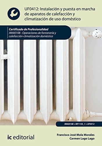 Instalación y puesta en marcha de aparatos de calefacción y climatización de uso doméstico